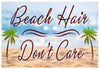 Beach Hair Don't Care