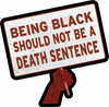 Being Black Should Not be a Death Sentence