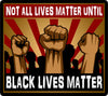 Not All Lives Matter Until Black Lives Matter