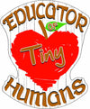 Educator Of Tiny Humans