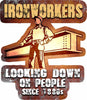 Ironworkers Looking Down On People Since 1880s