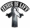 Jesus Is Life