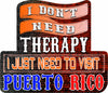 I Don't Need Therapy. I Just Need to Visit Puerto Rico