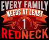 Every Family Needs At Least 1 Redneck