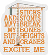 Sticks and Stones May Break Bones