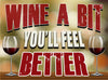 Wine A Bit You'll Feel Better