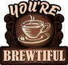 You're Brewtiful